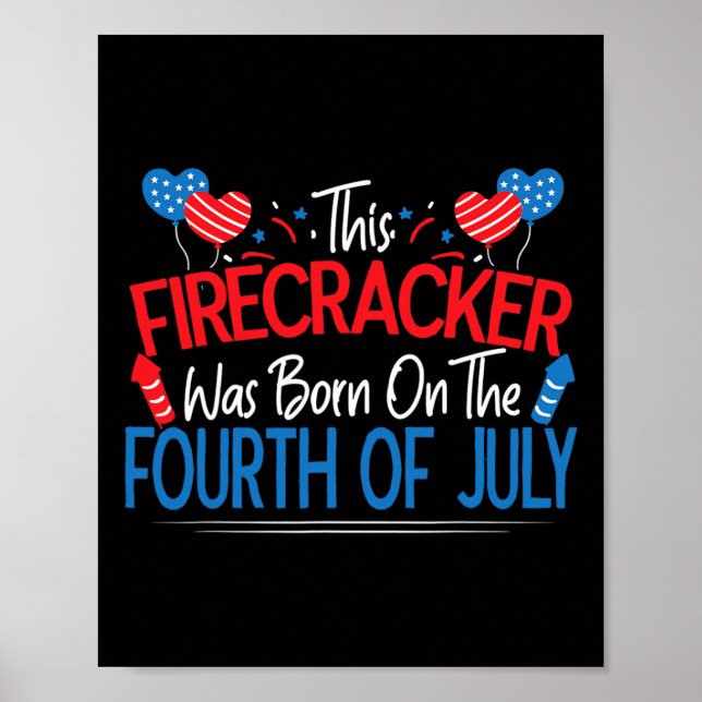 Funny Saying This Firecracker Was Born On The Four Poster (Front)