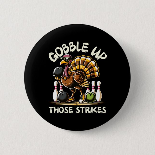 Funny Saying Turkey Playing Bowling Thanksgiving H Button (Front)