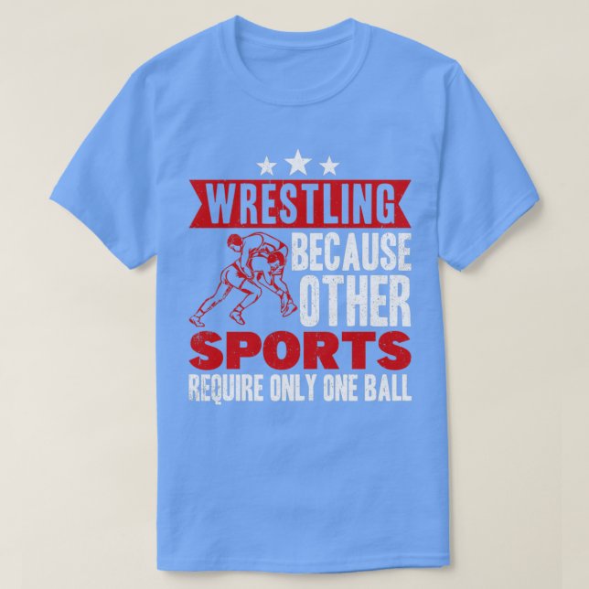 Funny saying Wrestling for Professional Wrestler 2 T-Shirt (Design Front)