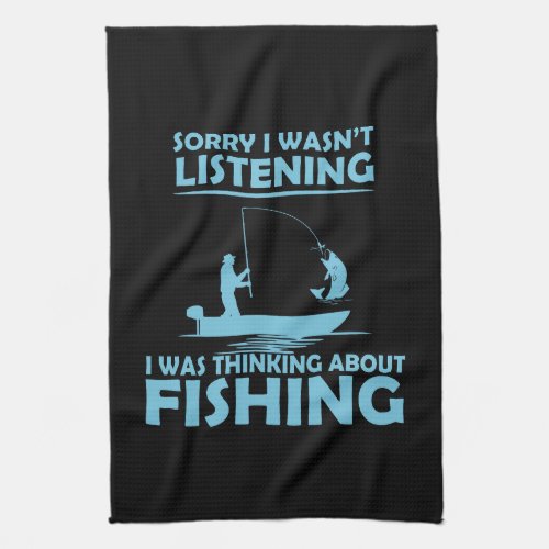 Funny sayings about fishing kitchen towel