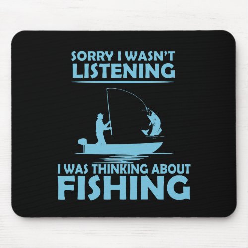 Funny sayings about fishing mouse pad