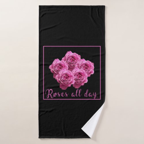 Funny sayings about roses and love bath towel