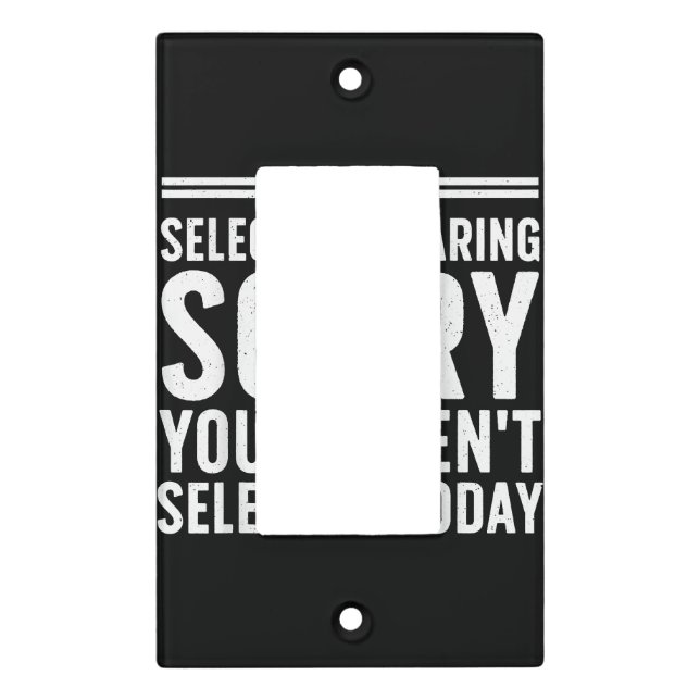 Funny Sayings Art For Sarcastic People Men Women S Light Switch Cover (Front)