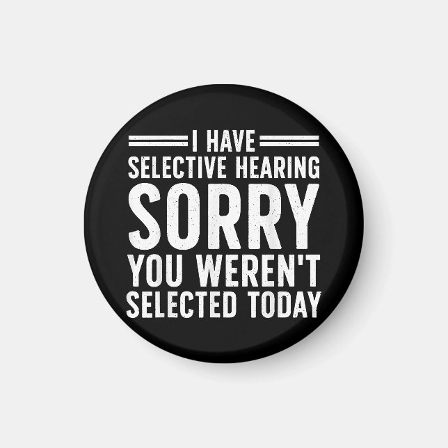 Funny Sayings Art For Sarcastic People Men Women S Magnet (Front)