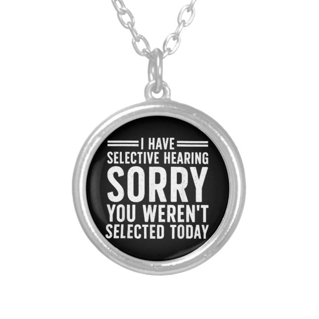Funny Sayings Art For Sarcastic People Men Women S Silver Plated Necklace (Front)