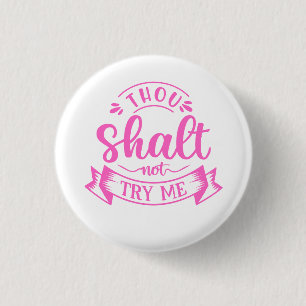 Funny Sayings Button