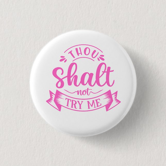 Funny Sayings Button (Front)