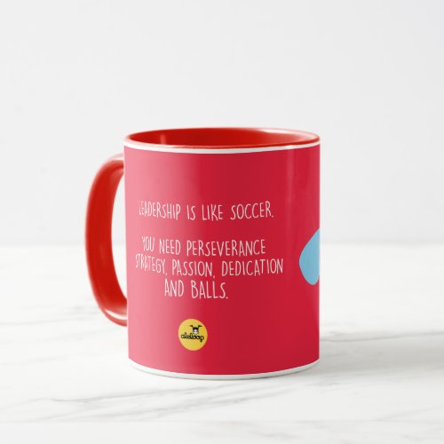 Funny Sayings for Serious Leaders Mug