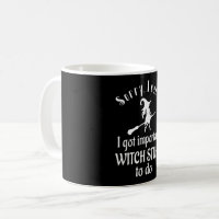 https://rlv.zcache.com/funny_sayings_halloween_witch_women_gifts_coffee_mug-re3e24a729e1a4a3ea0eb7b07541addb5_kz9ah_200.jpg?rlvnet=1