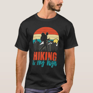 Funny Sayings 'Hiking Is My High' For Men T-Shirt