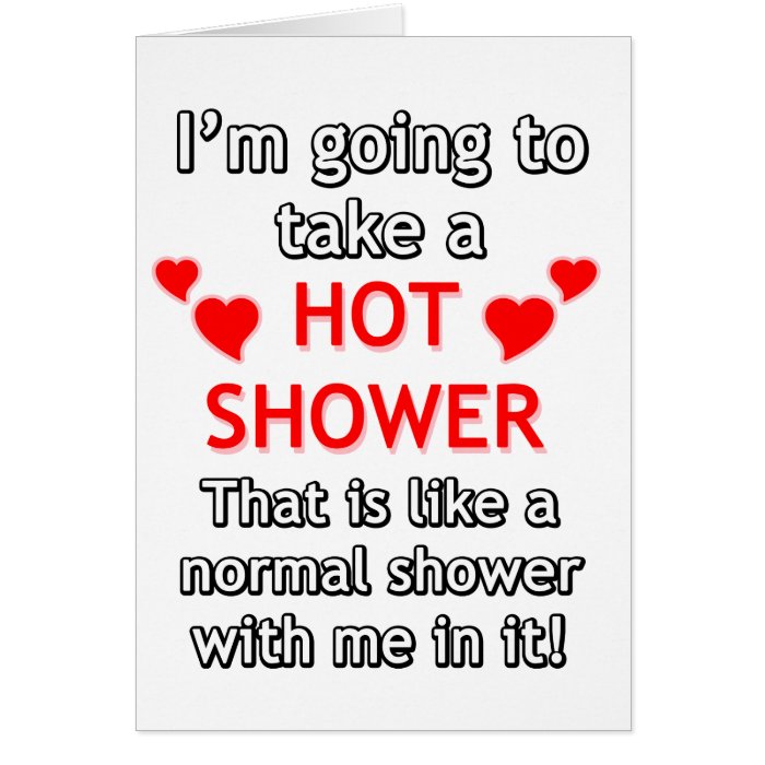 funny sayings   hot shower greeting cards