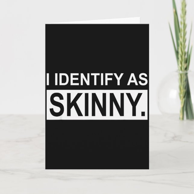 Funny Sayings I Identify As Skinny Jokes Sarcastic Card (Front)