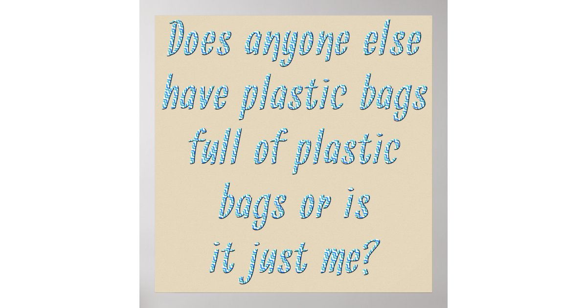 Funny Sayings Or Quotes To Confuse Your Friends Poster Zazzle Com