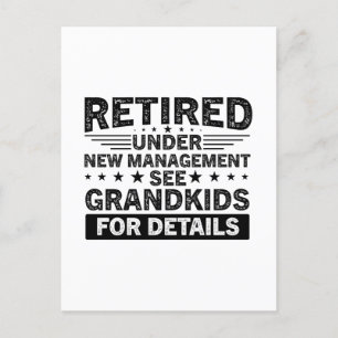 funny sayings Retired Under New Management see gra Postcard