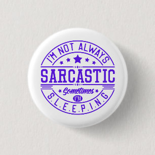 Funny sayings, Sarcasm Button