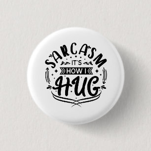 Funny Sayings, Sarcasm Button