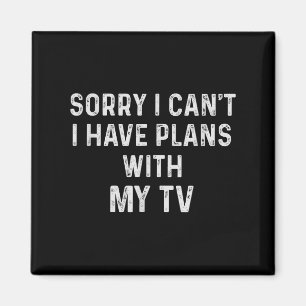 Funny Sayings Shirts Sorry I Can't I Have Plans Wi Magnet