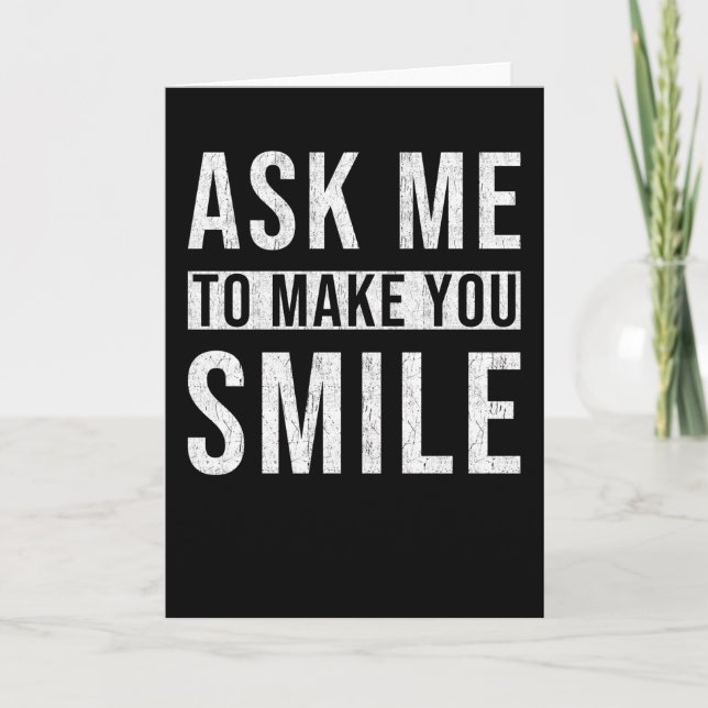 Funny Sayings Smile Card (Front)