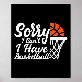 Funny Sayings Sorry I Can't I Have Sketll Design Poster