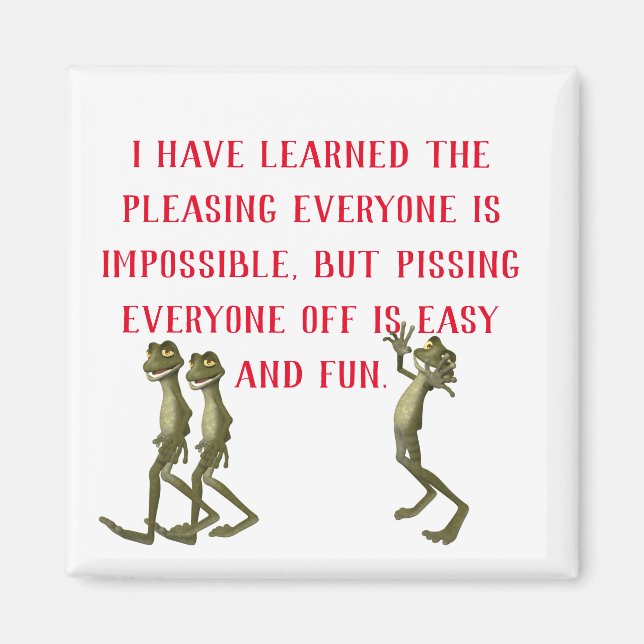 Funny Sayings Square Magnet 19 (Front)