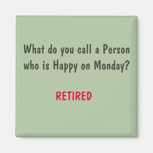 Funny Sayings Square Magnet 3 (Front)