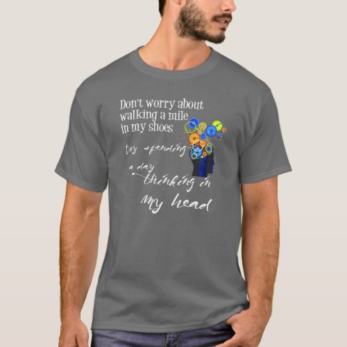 Funny Sayings  Walk a Mile in My Shoes T_Shirt