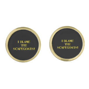 Funny Scapegoat Quote A Bold Statement on Blame Cufflinks