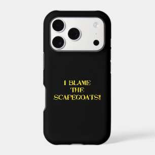 Funny Scapegoat Quote A Bold Statement on Blame iPhone 17 Pro Case