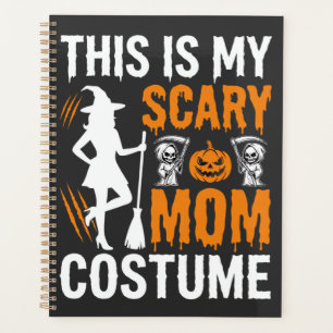 Funny Scary Mom Costume Halloween Witch Planner