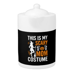 Funny Scary Mom Costume Halloween Witch Teapot