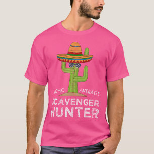Funny Scavenger Hunt Hunter T-Shirt