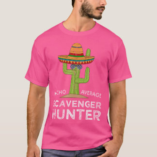 Funny Scavenger Hunt Hunter T-Shirt