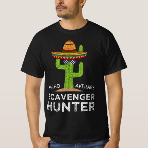 Funny Scavenger Hunt Saying For Adventure Hunter E T_Shirt