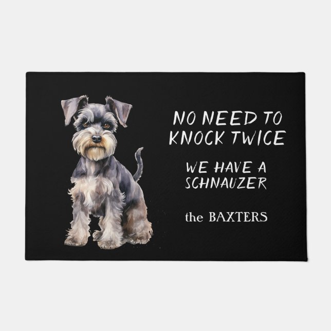 Funny Schnauzer Dog No Need to Knock Twice Doormat (Front)