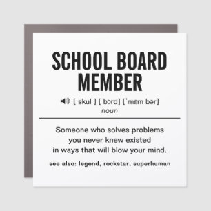 Funny School Board Member Definition Car Magnet