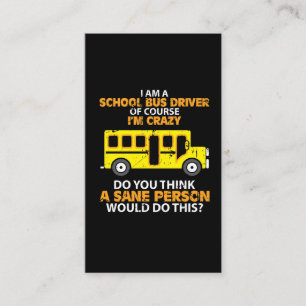 Funny School Bus - Crazy Buss Driver Fun Car Business Card