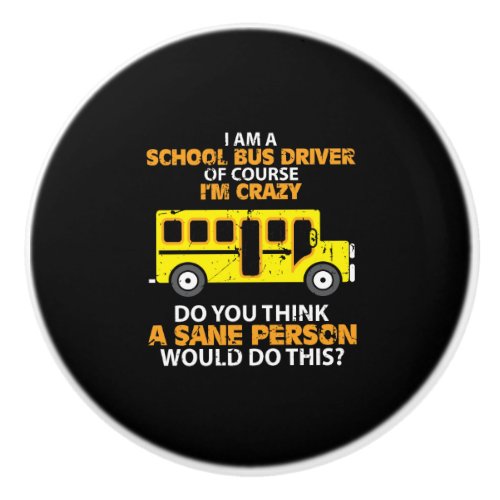 Funny School Bus _ Crazy Buss Driver Fun Car Ceramic Knob