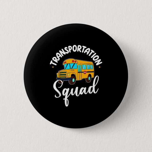 Funny School Bus Driver Back To School Transportat Button (Front)