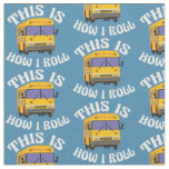 Funny School Bus Driver Fabric