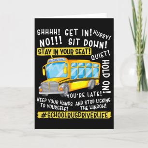 Funny School Bus Driver Life Last Day Of School Te Card
