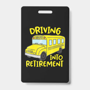 funny school bus driver retirement gift badge