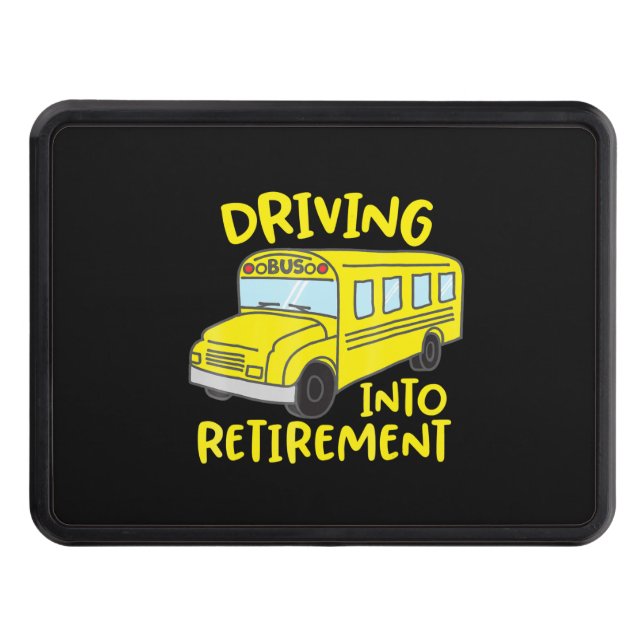 funny school bus driver retirement gift hitch cover (Front)