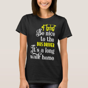 Funny School Bus Driver T-Shirt