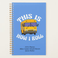 Funny School Bus Driver This is How I Roll Custom