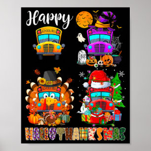 Funny School Bus Witch Turkey Santa Happy Hallotha Poster