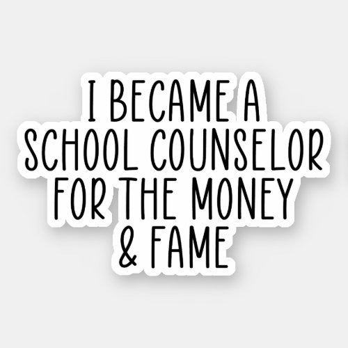 Funny School Counselor Gift For School Counselor Sticker