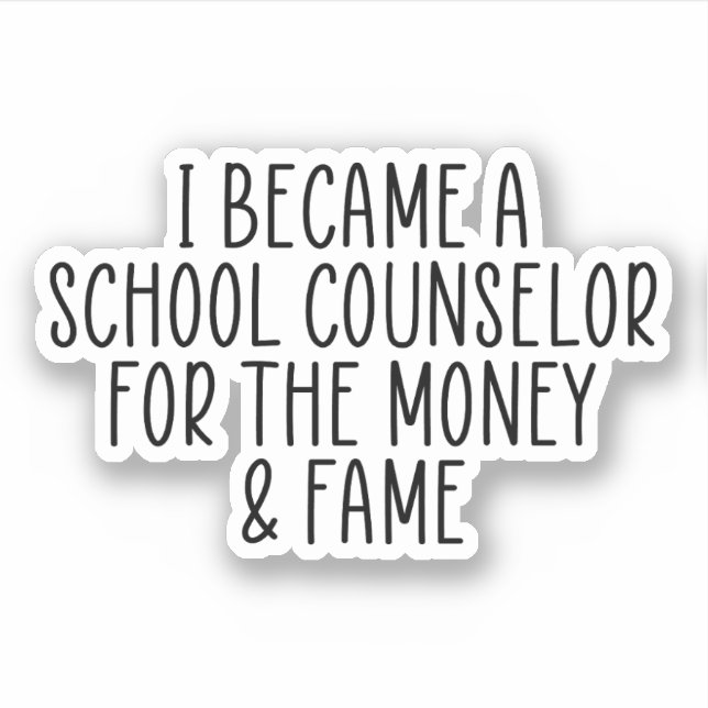 Funny School Counselor, Gift For School Counselor Sticker (Front)