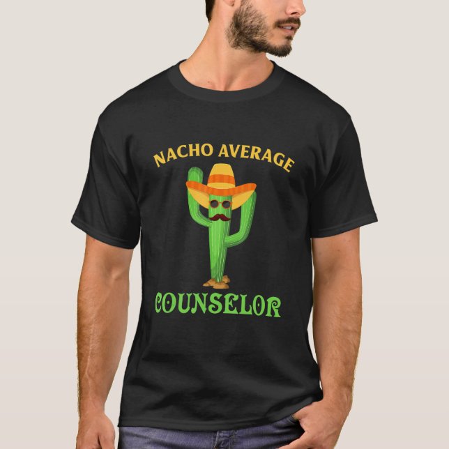 Funny School Counselor Nacho Retro Teacher Cactus  T-Shirt (Front)