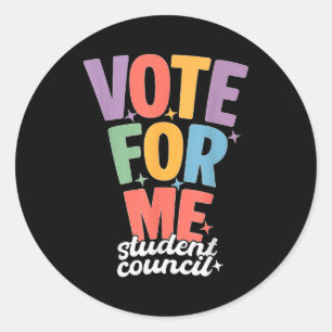 Funny School Election Day Vote For Me Student Coun Classic Round Sticker