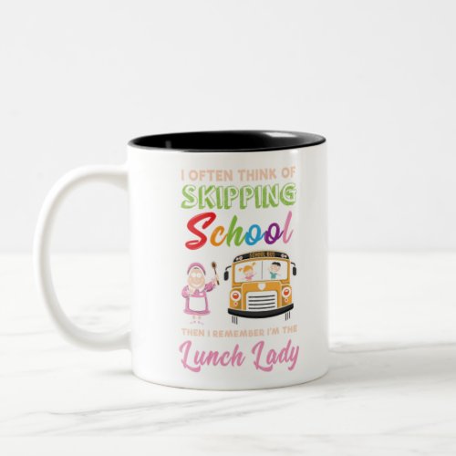 Funny School Lunch Lady Gift Two_Tone Coffee Mug